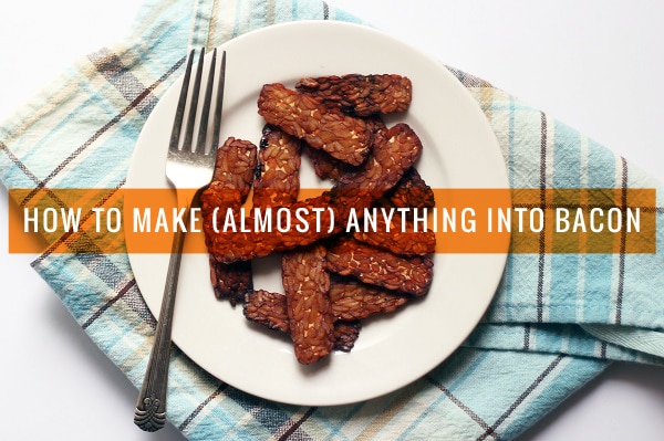 how_to_make_almost_anything_into_vegan_bacon