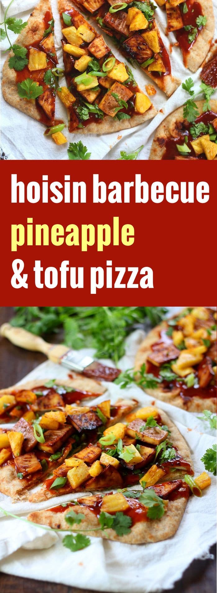 Pineapple & Smoky Baked Tofu Pizza with Spicy Hoisin Barbecue Sauce