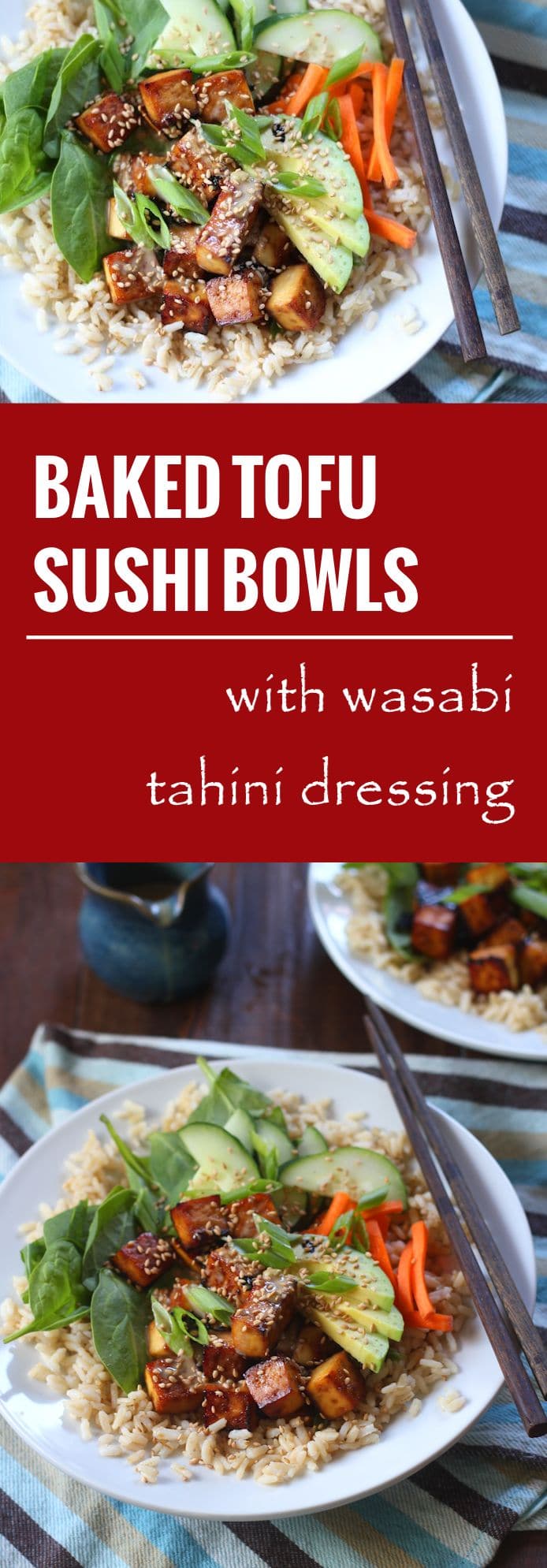 Baked Tofu Sushi Bowls with Tahini Wasabi Sauce