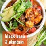 Black Bean Plantain Chili