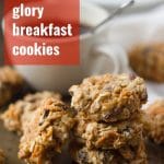 Morning Glory Breakfast Cookies