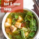 Vegan Hot & Sour Soup