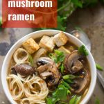 Spicy Mushroom Ramen