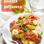 Vegan Polenta Puttanesca