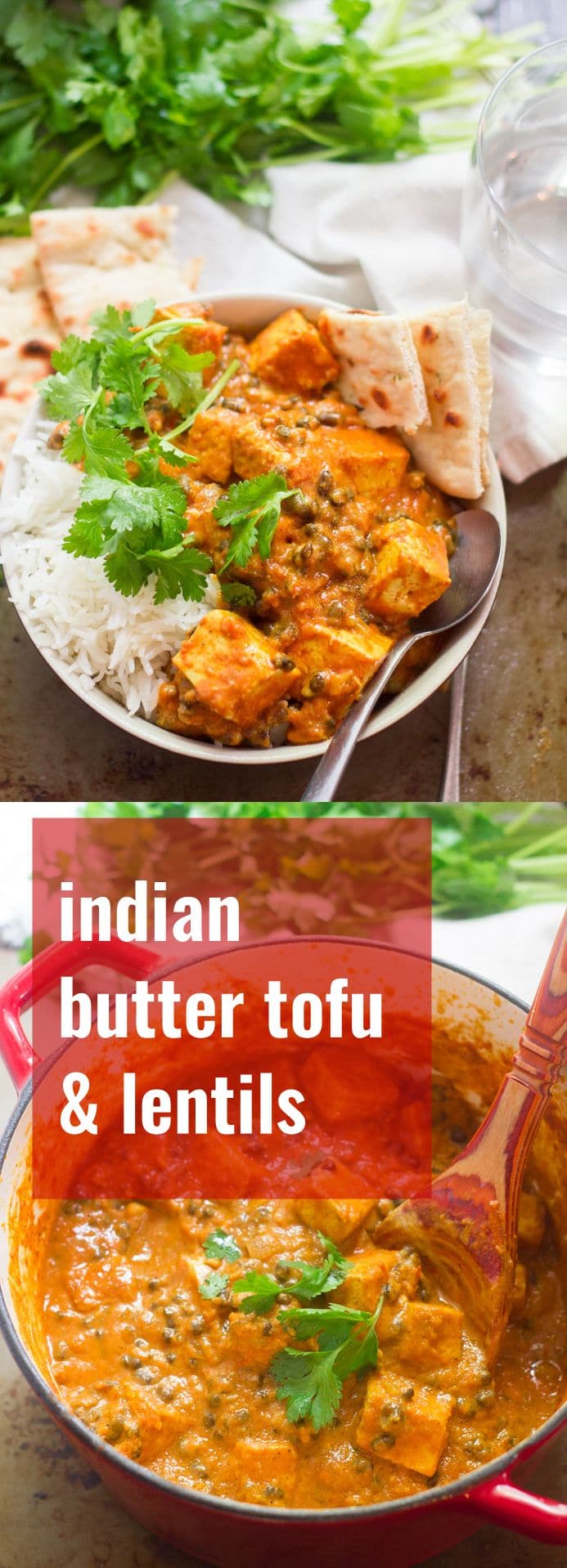 Indian Butter Tofu and Lentils