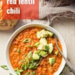 Bowl of Red Lentil Chili with Text Overlay Reading "Red Lentil Chili"