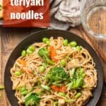 Plate of Teriyaki Noodles with Text Overlay Reading "Easy Teriyaki Noodles"