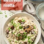 Bowl of vegan risotto with text overlay reading "Vegan Mushroom Risotto."